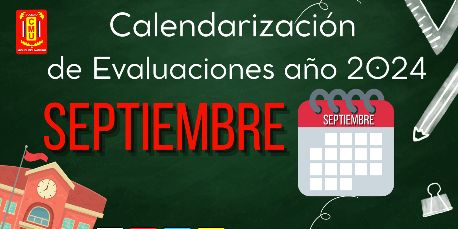 CALENDARIO DE EVALUACIONES SEPTIEMBRE 2024 Colegio Miguel De Unamuno