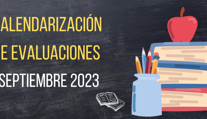 ALENDARIZACIÓN DE EVALUACIONES AÑO ESCOLAR 2023